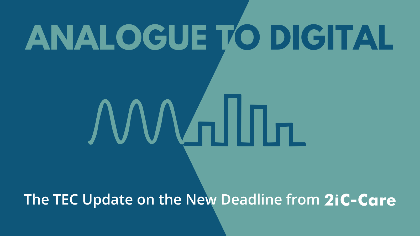 News on the Analogue to Digital Technology Enabled Care Transition