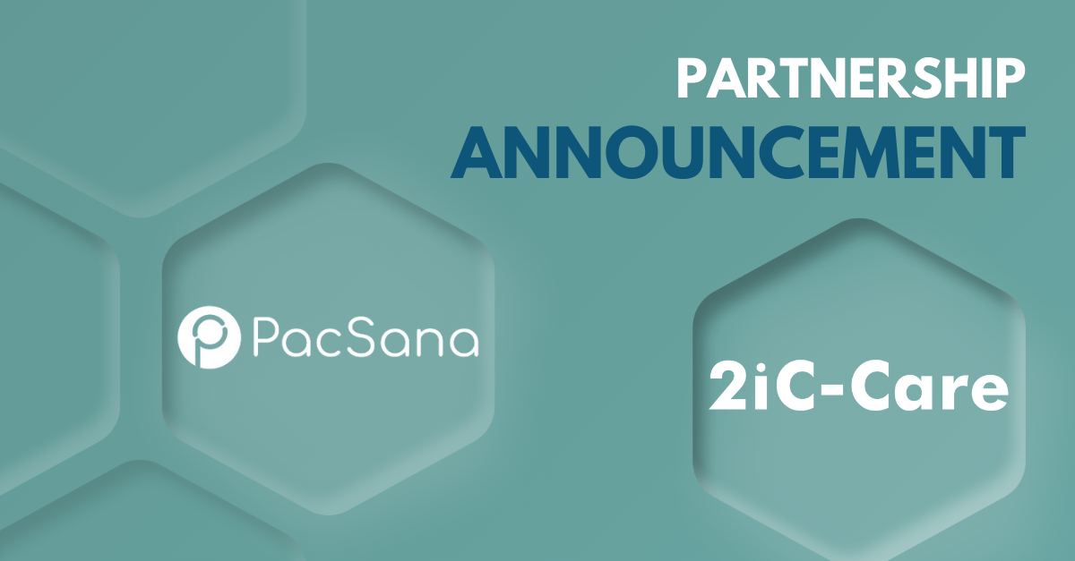 A Vision for the Future: 2iC-Care Integrates PacSana's TEC Solution